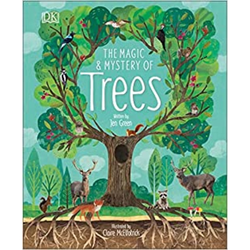 The Magic and Mystery of Trees (The Magic and Mystery of Nature) Hardcover  Illustrated