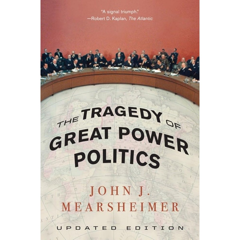 The Tragedy of Great Power Politics