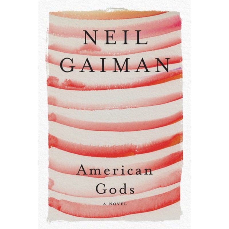American Gods : A Novel