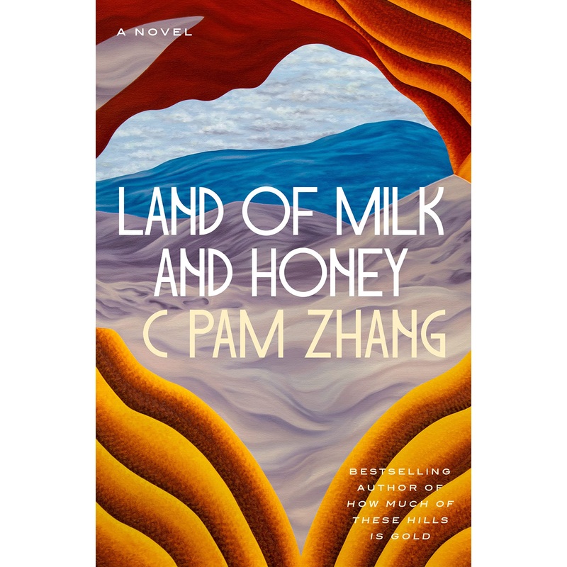 Land of Milk and Honey: A Novel Hardcover
