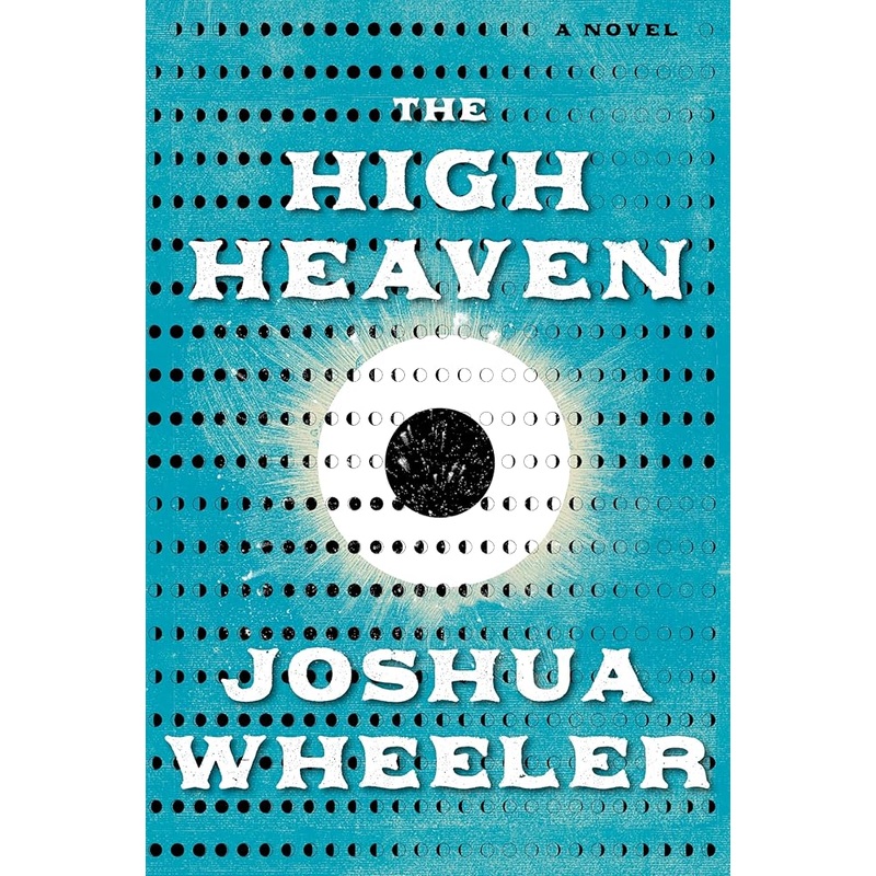 (10/07/25 PREORDER) The High Heaven: A Novel
