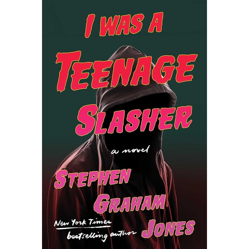 I Was a Teenage Slasher Hardcover