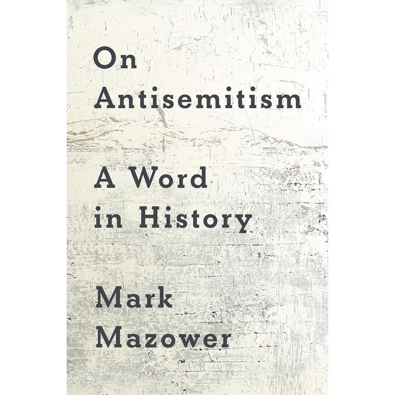 On Antisemitism: A Word in History – Pre-Order Hardcover