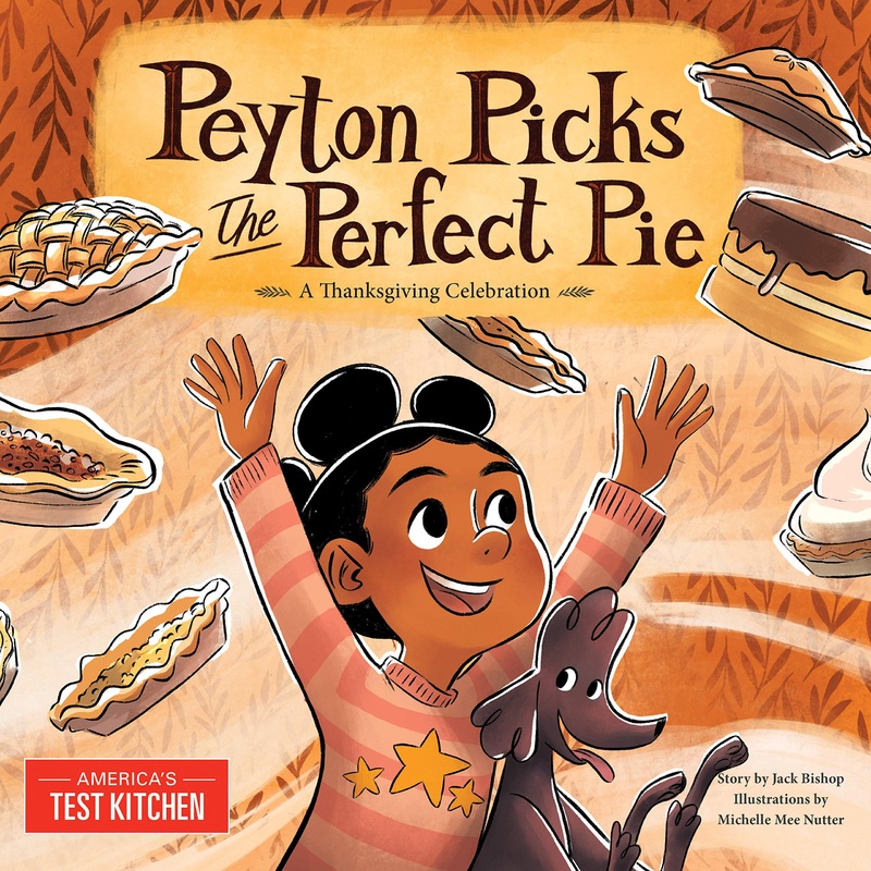 Peyton Picks the Perfect Pie: A Thanksgiving Celebration Hardcover