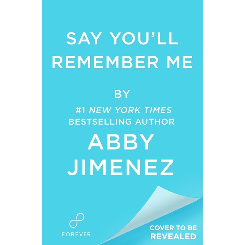 Say You’ll Remember Me