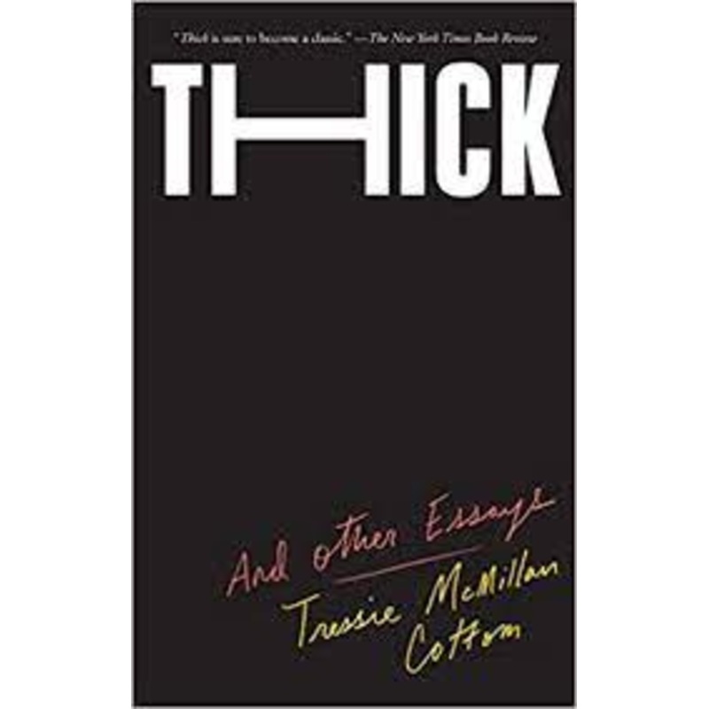 Thick, and Other Essays