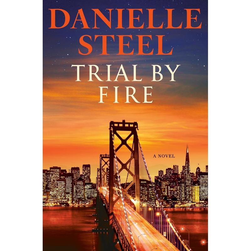 Trial by Fire: A Novel Hardcover