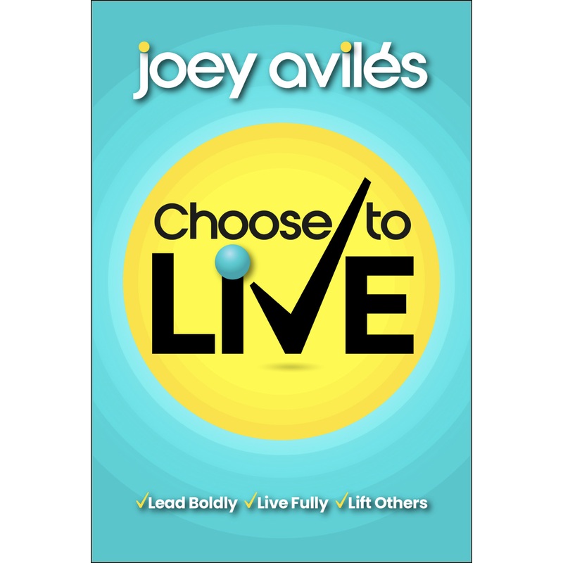 [Pre-Order] Choose to Live: Lead Boldly, Live Fully, Lift Others (Release Aug. 28)