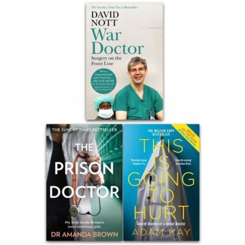 This Is Going To Hurt War Doctor The Prison Doctor 3 Books Collection Set
