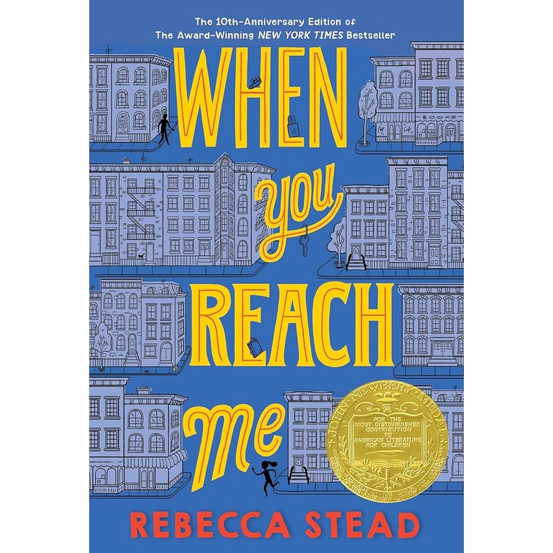 When You Reach Me: (Newbery Medal Winner) (Yearling Newbery)