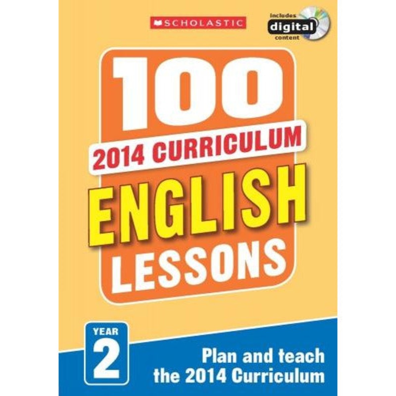 100 English Lessons Year 2 – 2014 National Curriculum Plan And Teach Study Guide