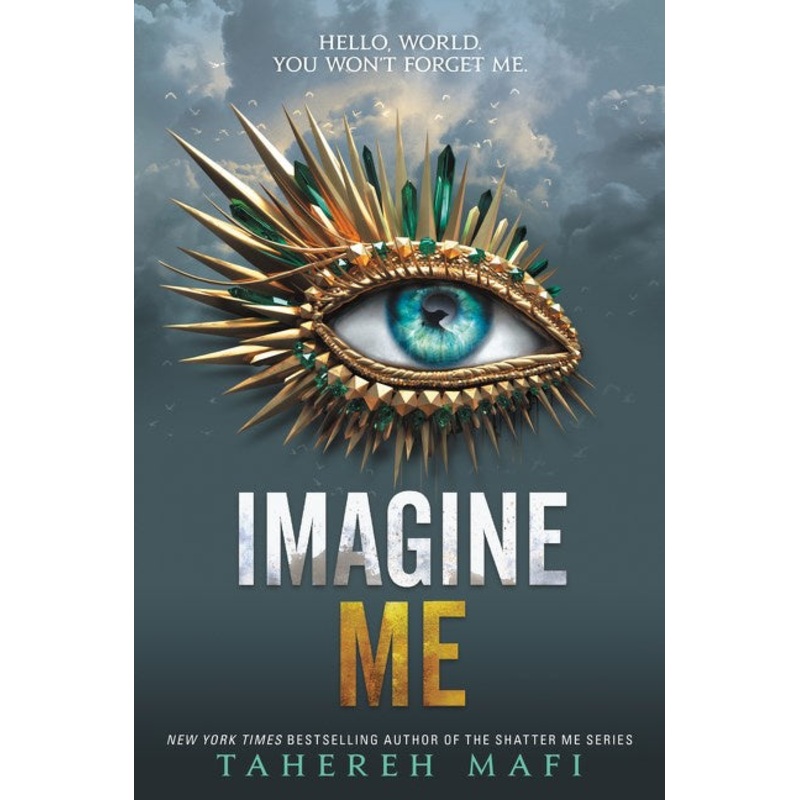 Imagine Me (PB)(Shatter Me #6)