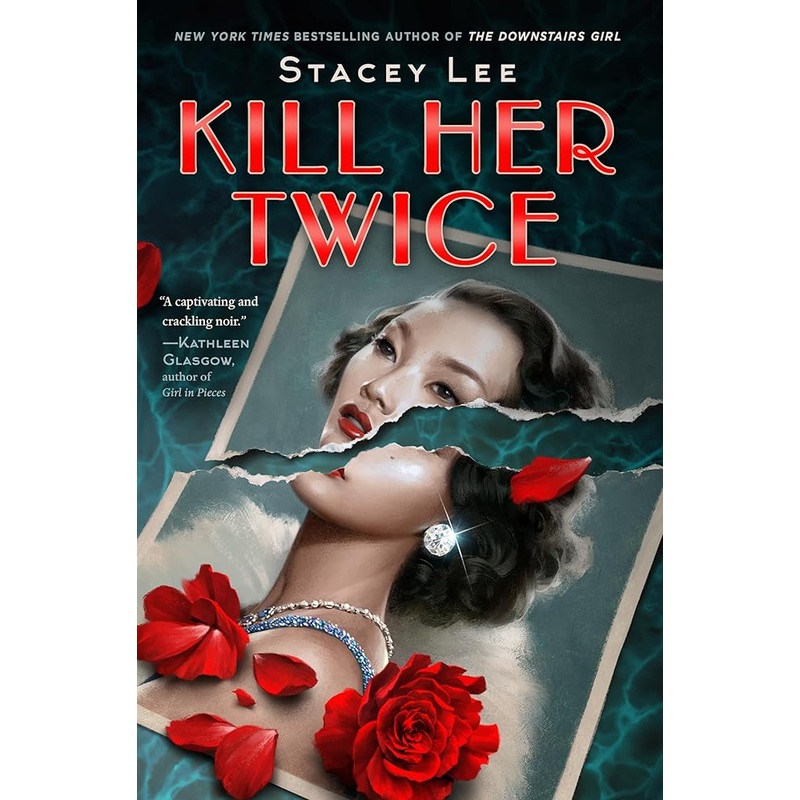 Kill Her Twice by Stacey Lee