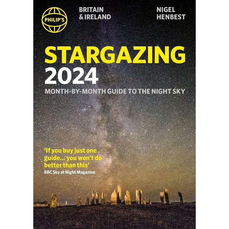 Philip’s Stargazing 2024 Month-by-Month Guide to the Night Sky Britain & Ireland by Nigel Henbest