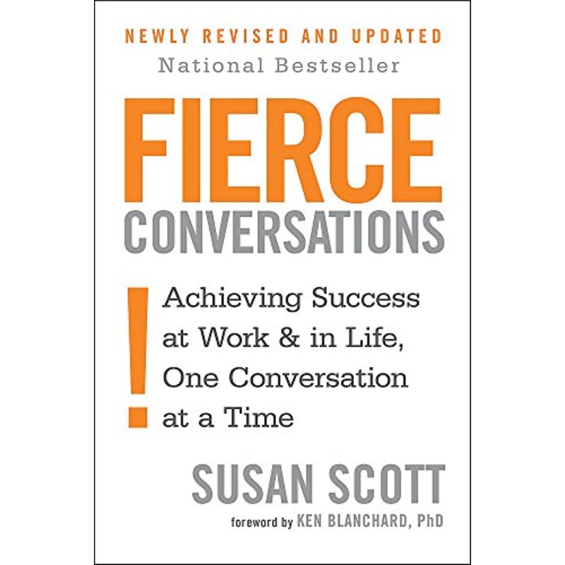 Fierce Conversations by Susan Scott
