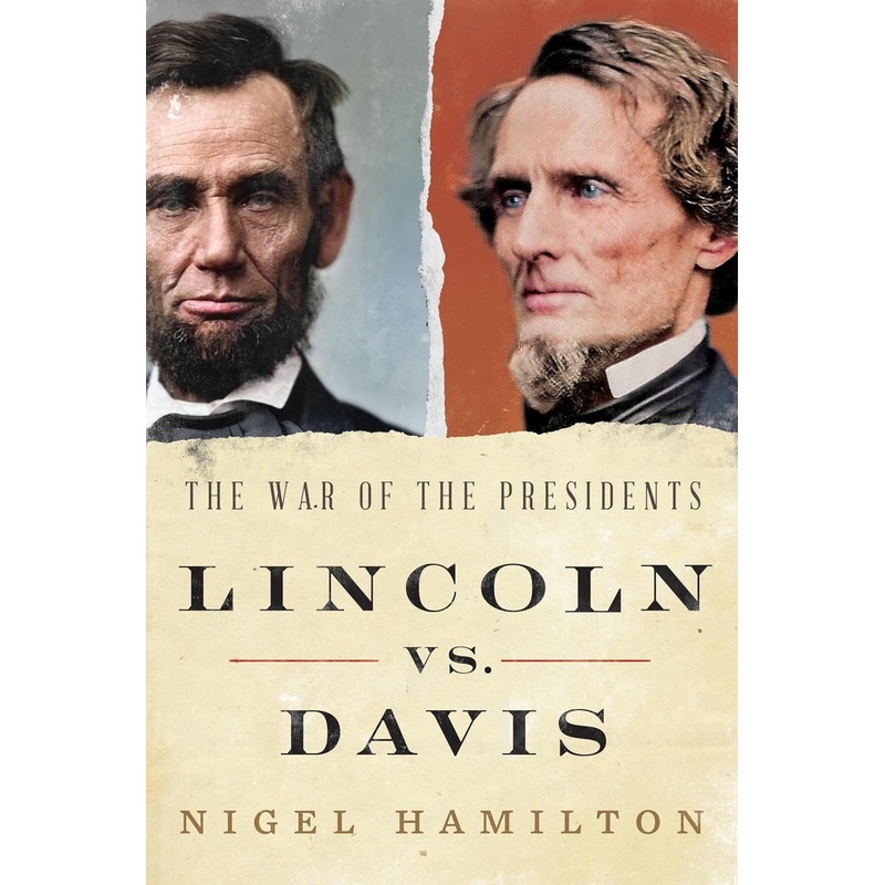 Lincoln vs. Davis: The War of the Presidents Hardcover