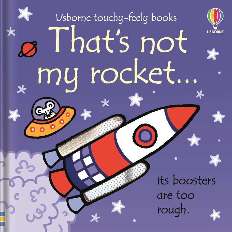 Thats Not My Rocket… by Fiona Watt, Usborne Publishing