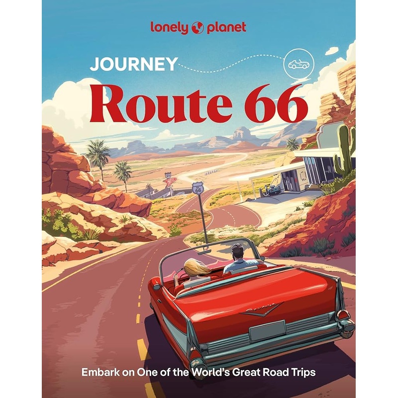 (09/23/25 PREORDER) Lonely Planet Journey Route 66 (Travel Guide)