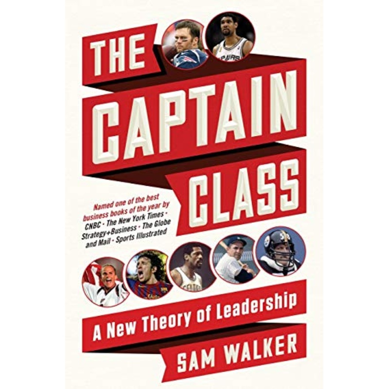 Captain Class: A New Theory of Leadership