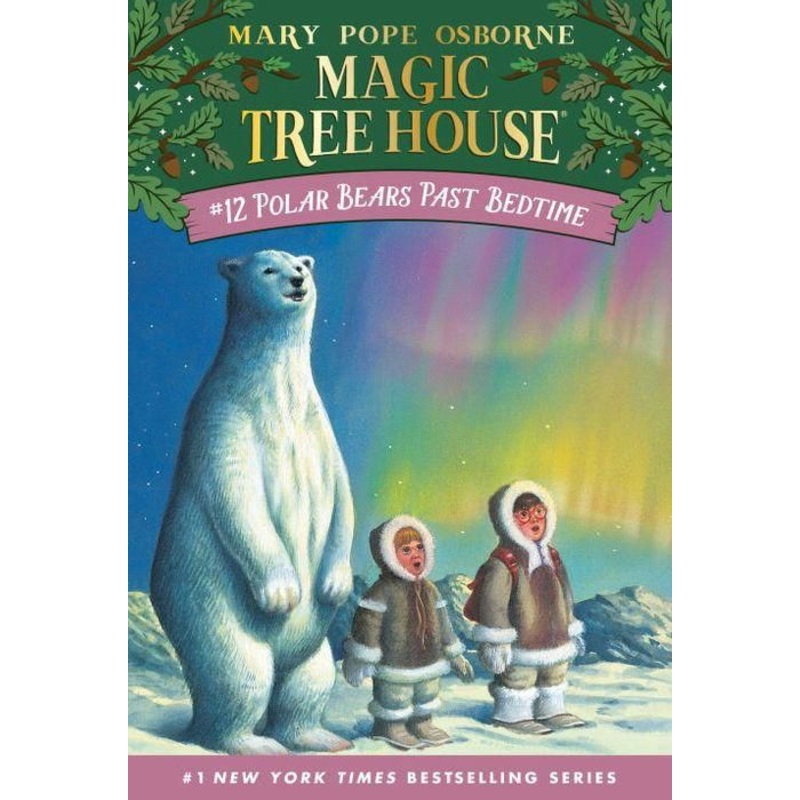 Polar Bears Past Bedtime (Magic Tree House Series #12) Paperback