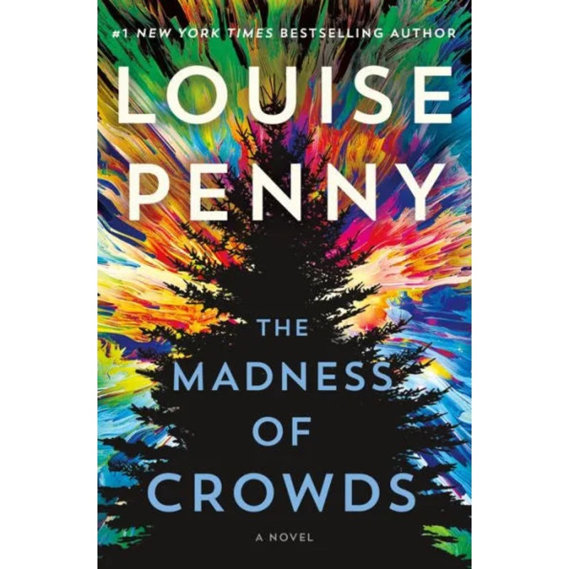 The Madness of Crowds (Chief Inspector Gamache Series #17) Hardcover