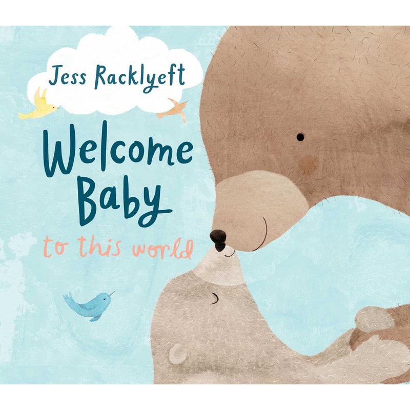 Welcome, Baby, To This World