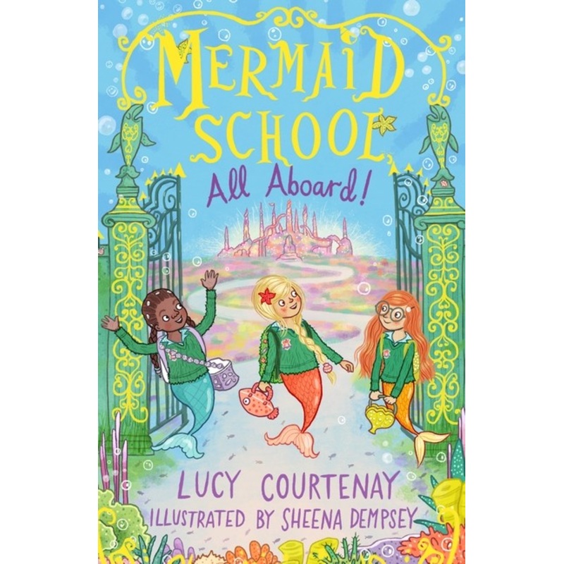 ALL ABOARD! – MERMAID SCHOOL SERIES #4