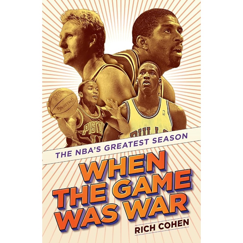 When the Game Was War: The NBA’s Greatest Season