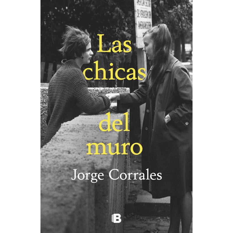 Las chicas del muro / The Wall Girls