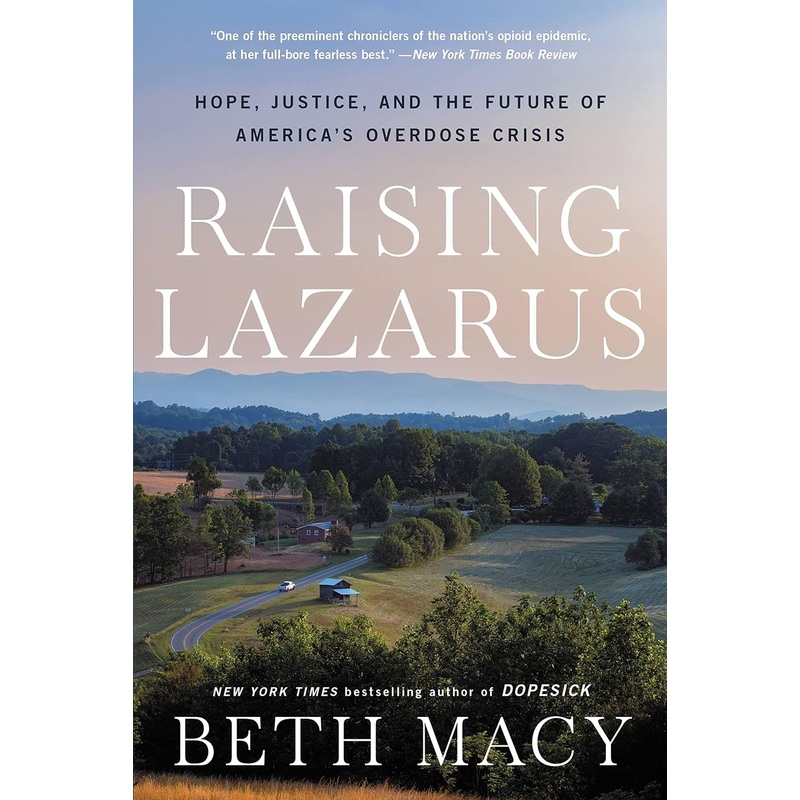 Raising Lazarus: Hope, Justice, and the Future of America’s Overdose Crisis Paperback