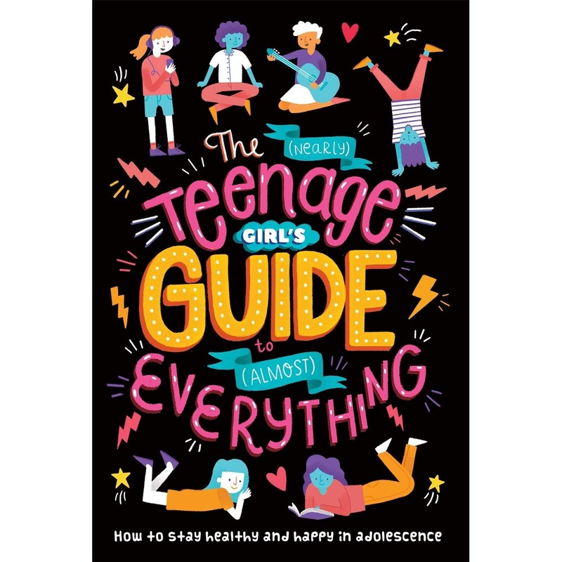 The (Nearly) Teenage Girl’s Guide to (Almost) Everything by Dr Sharie Coombes