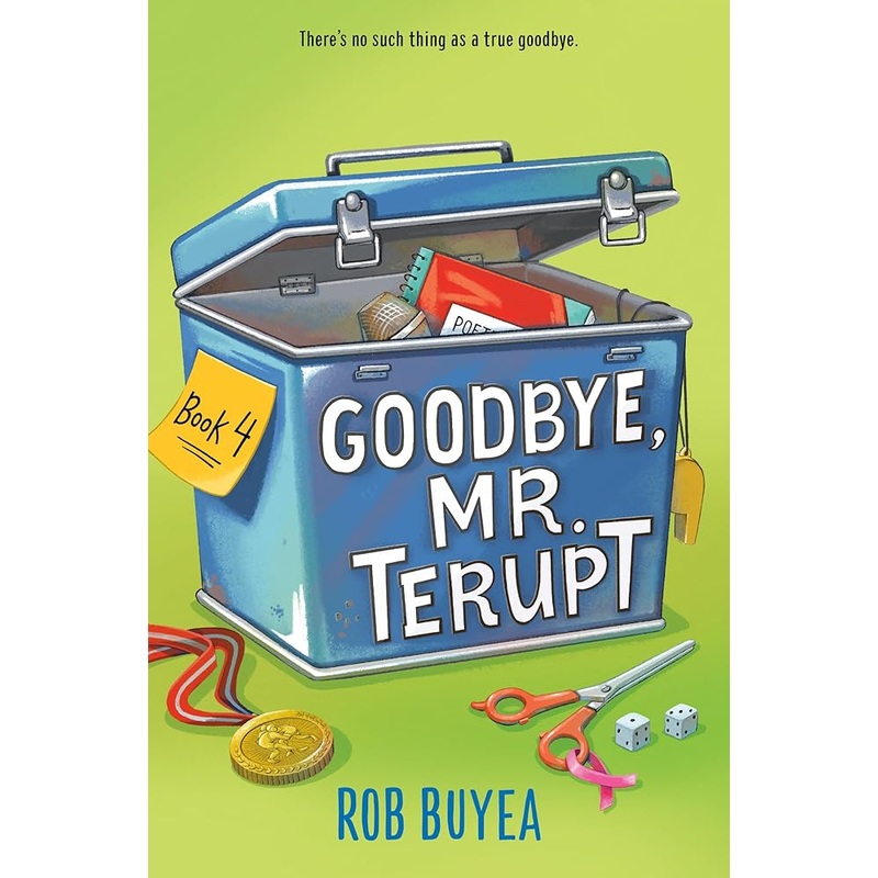 Goodbye, Mr. Terupt by Rob Buyea