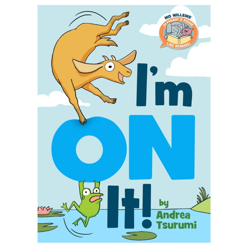 I’m on It! ( Elephant & Piggie Like Reading! )