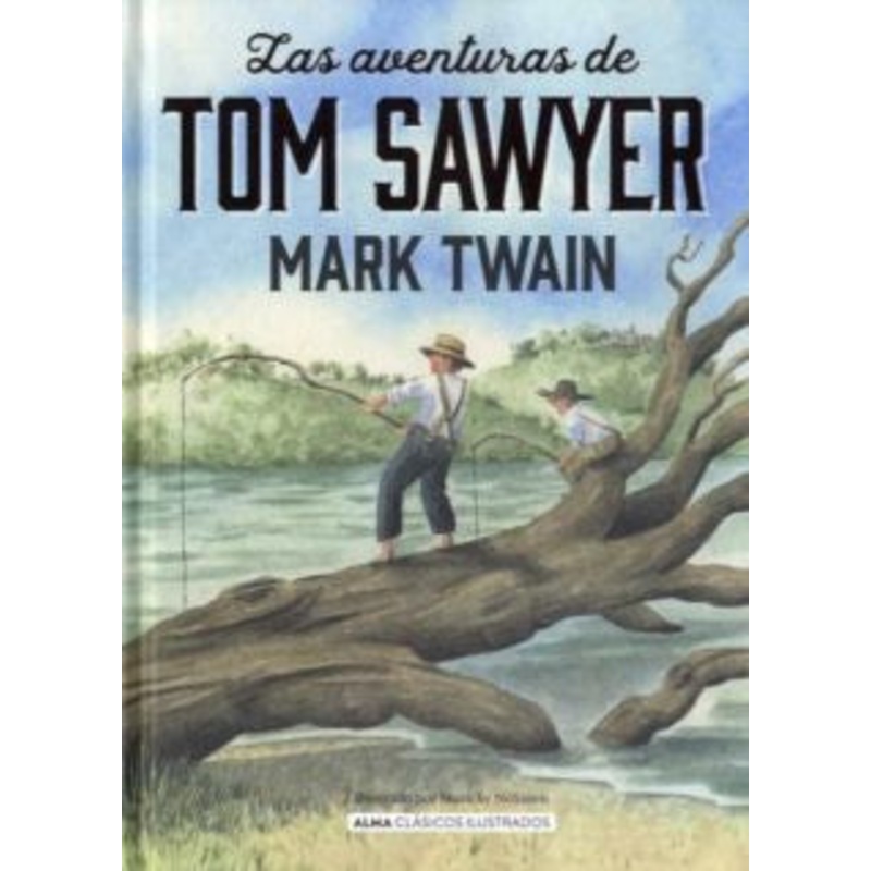 Las Aventuras de Tom Sawyer – Alma Clsicos NE