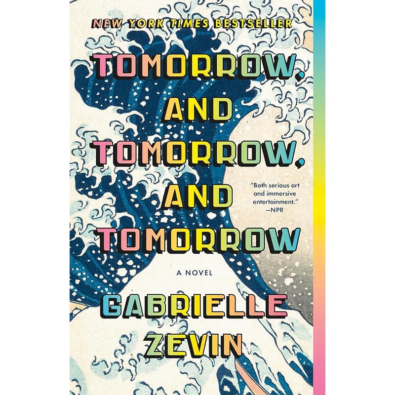 Tomorrow, and Tomorrow, and Tomorrow: A novel