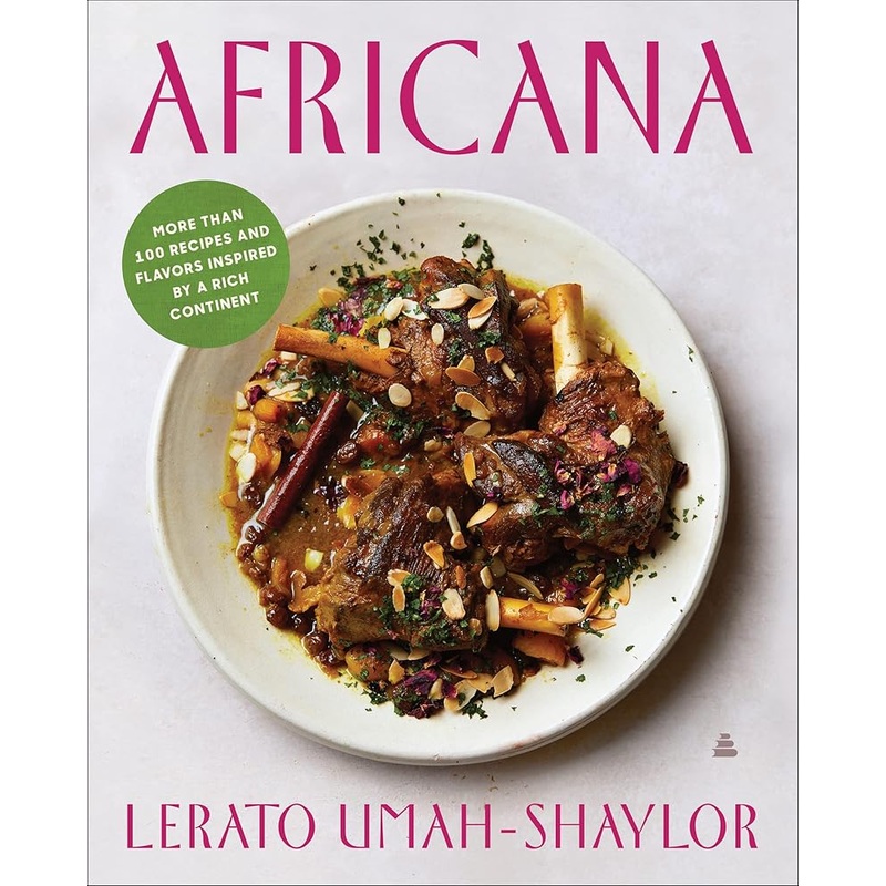 Africana: More than 100 Recipes and Flavors Inspired by a Rich Continent