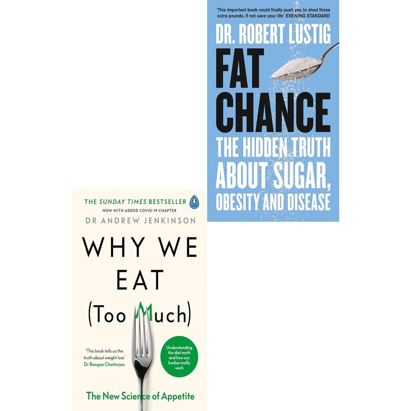 Fat Chance, Why We Eat Too Much Science of Appetite  2 Books Collection Set
