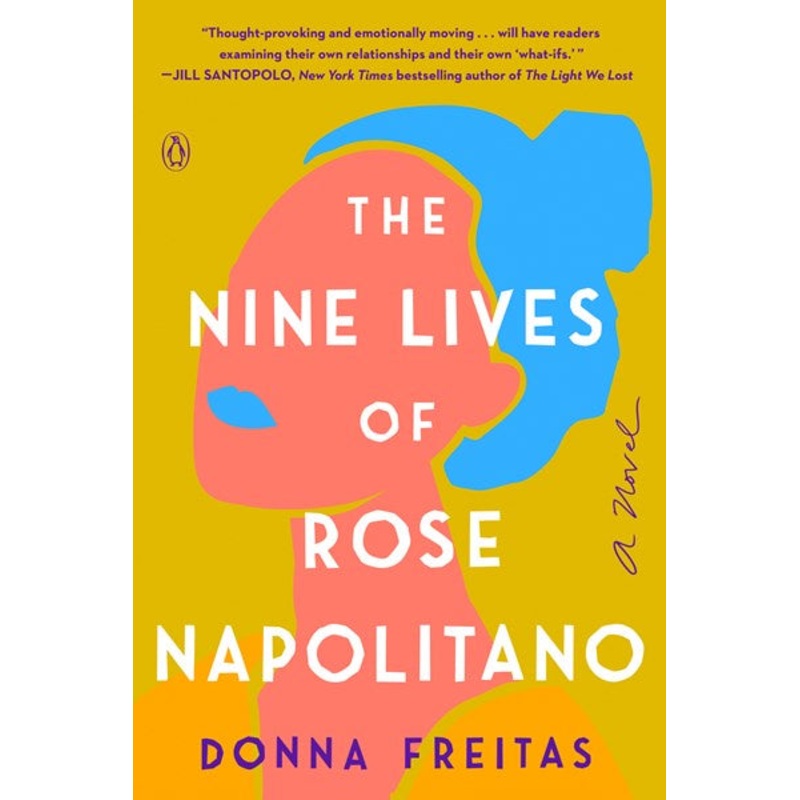 The Nine Lives of Rose Napolitano : A Novel (PB)