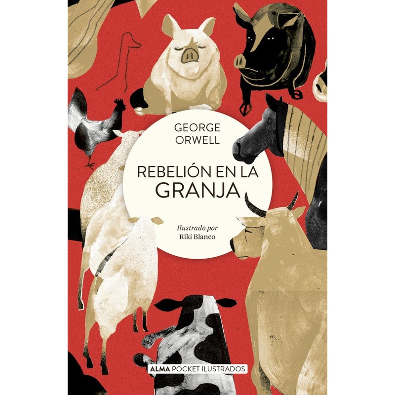 Rebelin en La Granja / Animal Farm (Alma Pocket Ilustrados)