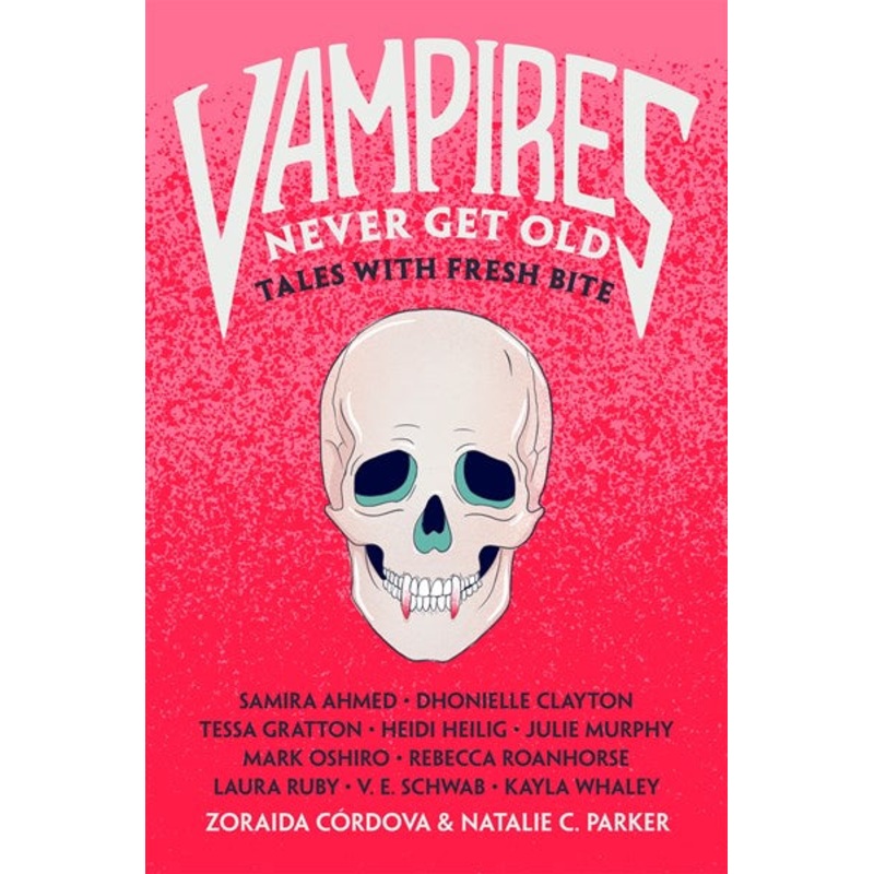 Vampires Never Get Old : Tales with Fresh Bite