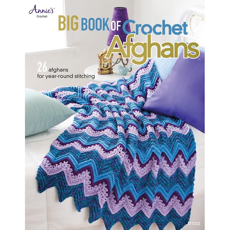 Big Book of Crochet Afghans: 26 Afghans for Year-Round Stitching (Annie’s Crochet)