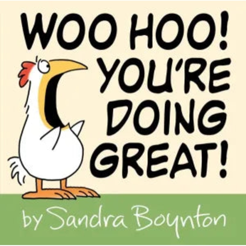 Woo Hoo! You’re Doing Great! Hardcover
