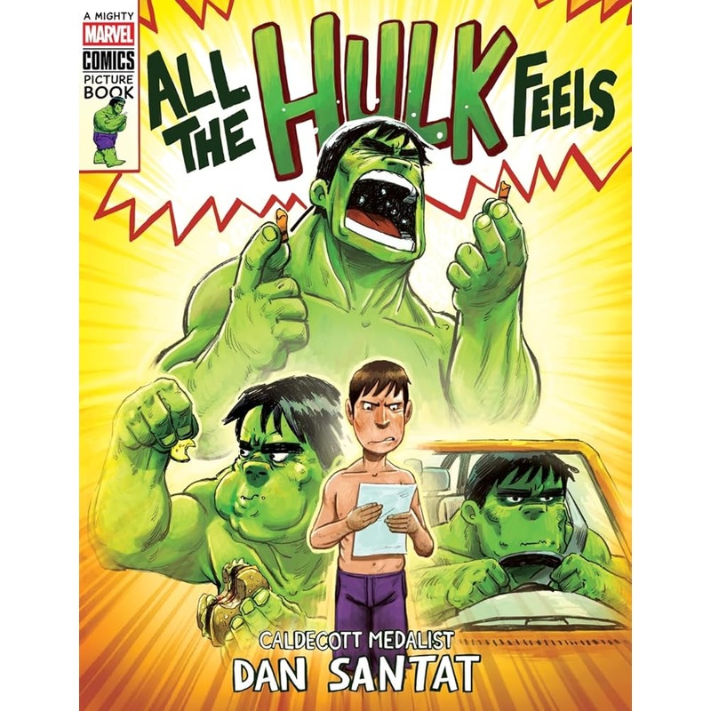 All the Hulk Feels (A Mighty Marvel Comics Picture Book)