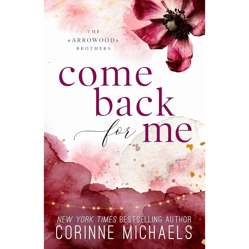 Come Back for Me (The Arrowood Brothers, 1)
