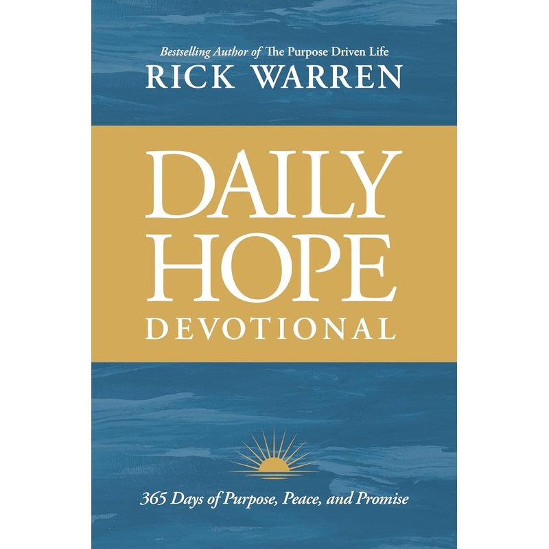 Daily Hope Devotional: 365 Days of Purpose, Peace, and Promise Hardcover