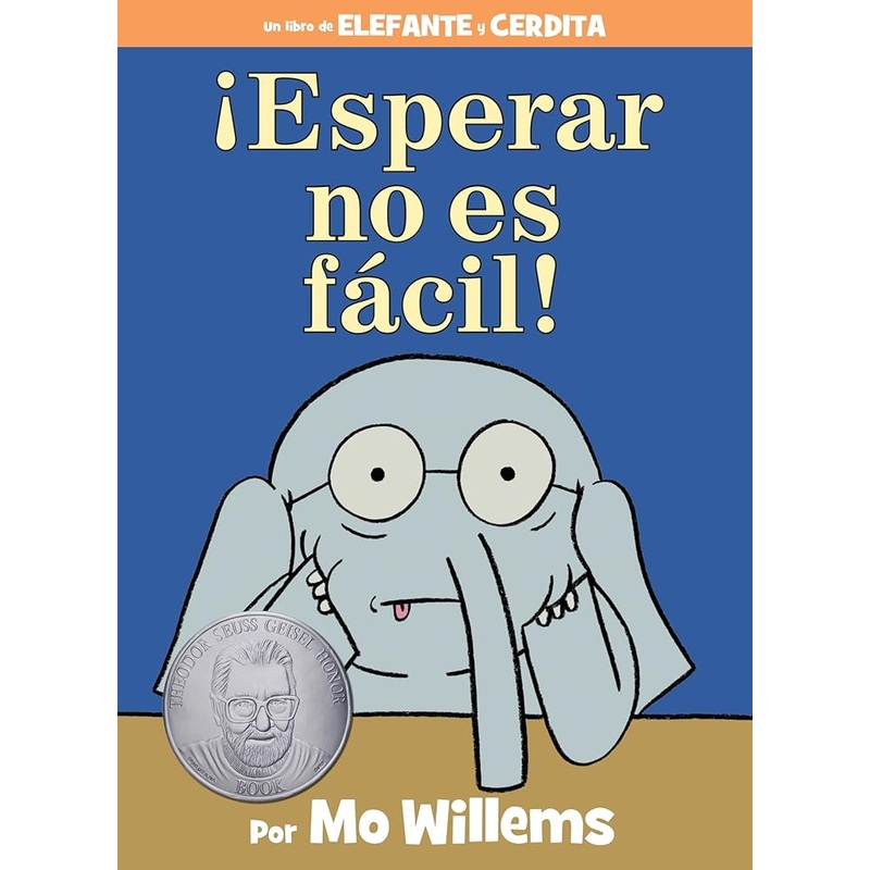 Esperar No Es Fcil!-An Elephant and Piggie Book, Spanish Edition