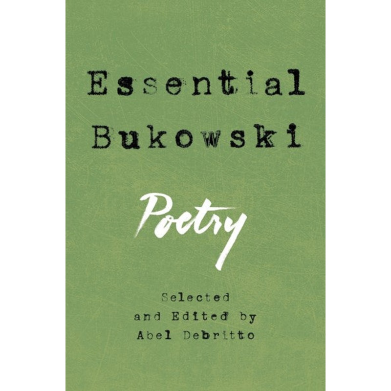 Essential Bukowski