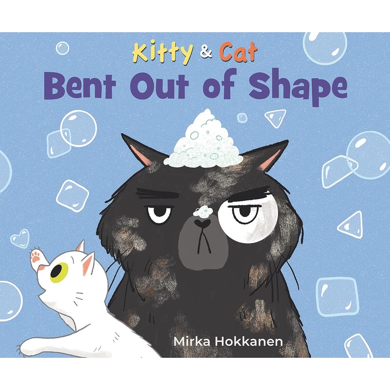Kitty and Cat: Bent Out of Shape Hardcover