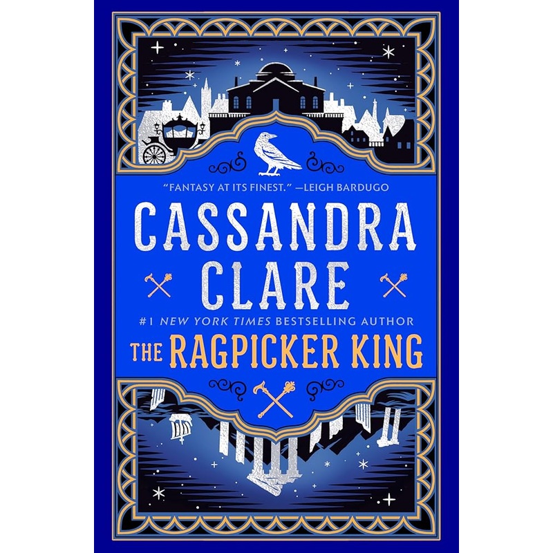 The Ragpicker King (The Chronicles of Castellane) by Cassandra Clare