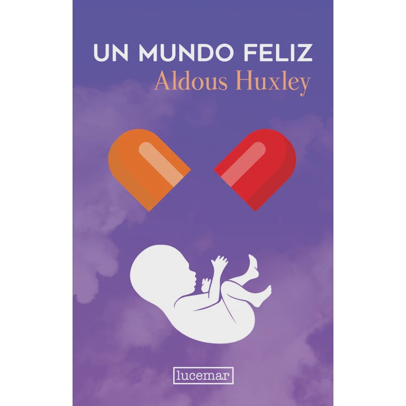 Un Mundo Feliz Lucemar (HC)